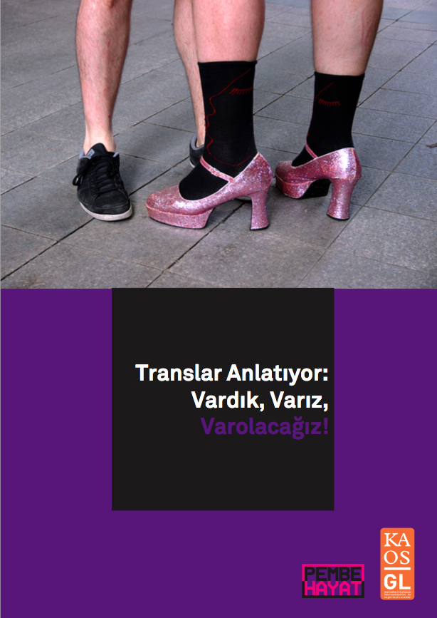 Translar anlatıyor: Vardık, varız, varolacağız! | Kaos GL - LGBTİ+ Haber Portalı Haber